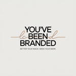 You've Been Branded Logo - Entry #310
