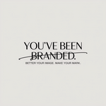 You've Been Branded Logo - Entry #847