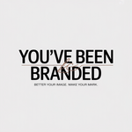 You've Been Branded Logo - Entry #844