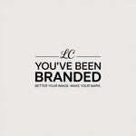 You've Been Branded Logo - Entry #313