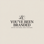 You've Been Branded Logo - Entry #308