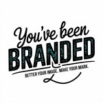 You've Been Branded Logo - Entry #421