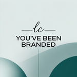 You've Been Branded Logo - Entry #832