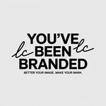 You've Been Branded Logo - Entry #207