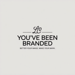 You've Been Branded Logo - Entry #818