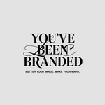 You've Been Branded Logo - Entry #224