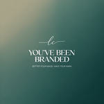You've Been Branded Logo - Entry #319