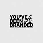 You've Been Branded Logo - Entry #211