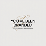 You've Been Branded Logo - Entry #266