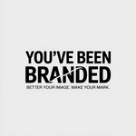 You've Been Branded Logo - Entry #553
