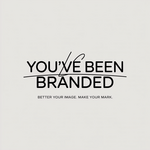 You've Been Branded Logo - Entry #235