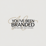 You've Been Branded Logo - Entry #300