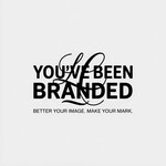 You've Been Branded Logo - Entry #543