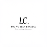 You've Been Branded Logo - Entry #605