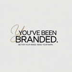 You've Been Branded Logo - Entry #278