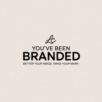 You've Been Branded Logo - Entry #873