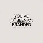 You've Been Branded Logo - Entry #292