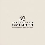 You've Been Branded Logo - Entry #866