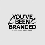 You've Been Branded Logo - Entry #563