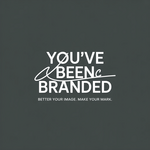 You've Been Branded Logo - Entry #245