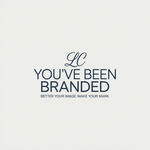 You've Been Branded Logo - Entry #101