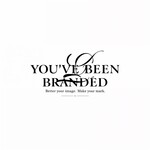 You've Been Branded Logo - Entry #591