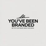 You've Been Branded Logo - Entry #843