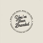 You've Been Branded Logo - Entry #43