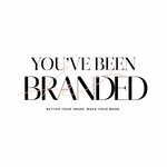 You've Been Branded Logo - Entry #420