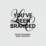 You've Been Branded Logo - Entry #139