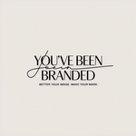 You've Been Branded Logo - Entry #254