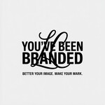 You've Been Branded Logo - Entry #559