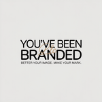 You've Been Branded Logo - Entry #842